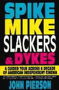 Spike Mike Slackers & Dykes 1st Edition