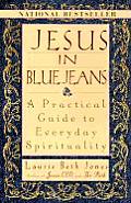 Jesus in Blue Jeans A Practical Guide to Everyday Spirituality