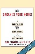 Organize Your Home: Revised Simple Routines for Managing Your Household
