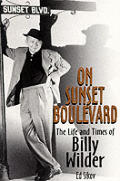 On Sunset Boulevard Billy Wilder