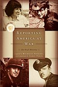 Reporting America at War: An Oral History