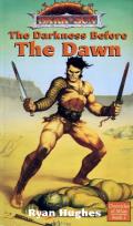 The Darkness Before the Dawn: Dark Sun: Chronicles of Athas 2