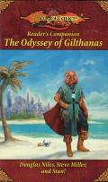 The Odyssey Of Gilthanas: Dragonlance Reader's Companion
