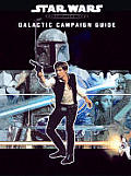 Galactic Campaign Guide Star Wars Rpg