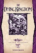 Dragonlance The New Adventures 02 The Dying Kingdom