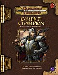 D&D 3rd ED Complete Champion A Players Guide To Divine Heroes