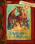 Practical Guide to Dragon Magic