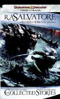 Collected Stories of R A Salvatore Legend of Drizzt Anthology