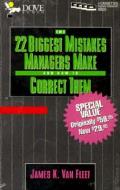 22 Biggest Mistakes Managers Make & How