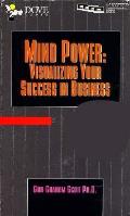 Mind Power Visualizing Your Success In B
