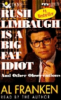 Rush Limbaugh Is A Big Fat Idiot