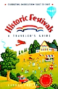 Historic Festivals A Travelers Guide
