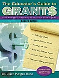 Educators Guide To Grants Grant Writing Tips & Techniques For Schools & Non Profits
