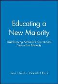 Educating a New Majority: Transforming America's Educational System for Diversity