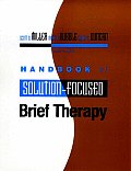 Handbook Of Solution Focused Brief Therapy