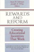 Rewards & Reform Creating Educationa