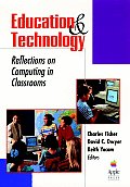 Education and Technology: Reflections on Computing in Classrooms