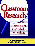 Classroom Research Implementing the Scholarship of Teaching
