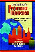 The Guidebook for Performance Improvement: Working with Individuals and Organizations