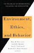 Environment Ethics & Behavior The Psychology of Environmental Valuation & Degradation The Psychology of Environmental Valuation & Degradatio