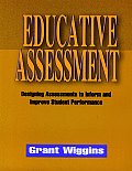 Educative Assessment Designing Assessments to Inform & Improve Student Performance