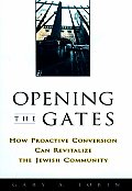 Opening the Gates How Proactive Conversion Can Revitalize the Jewish Community