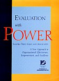Evaluation with Power: A New Approach to Organizational Effectiveness, Empowerment, and Excellence