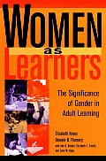 Women as Learners The Significance of Gender in Adult Learning