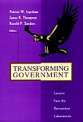 Transforming Government: Lessons from the Reinvention Laboratories