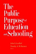 The Public Purpose of Education and Schooling