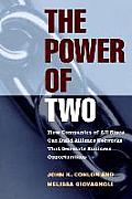 The Power of Two: How Companies of All Sizes Can Build Alliance Networks That Generate Business Opportunities