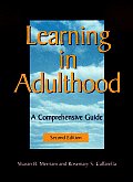 Learning In Adulthood A Comprehensive Guide 2nd Edition