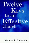 Twelve Keys To An Effective Church Strat