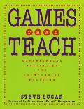 Games That Teach: Experiential Activities for Reinforcing Training