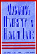 Managing Diversity in Health Care: Proven Tools and Activities for Leaders and Trainers