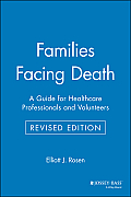 Families Facing Death: A Guide for Healthcare Professionals and Volunteers