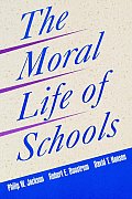 Moral Life of Schools P
