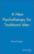 New Psychotherapy For Traditional Men