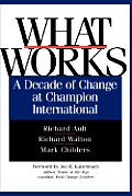 What Works: A Decade of Change at Champion International