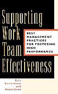Supporting Work Team Effectiveness: Best Management Practices for Fostering High Performance