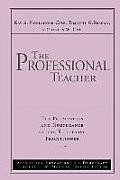 The Professional Teacher: The Preparation and Nurturance of the Reflective Practitioner