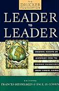 Leader to Leader Enduring Insights on Leadership from the Drucker Foundations Award Winning Journal