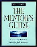 Mentors Guide Facilitating Effective Learning Relationships