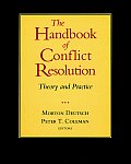 Handbook Of Conflict Resolution Theory & Practice