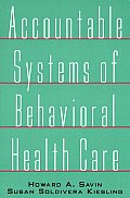 Accountable Systems of Behavioral Health Care A Providers Guide