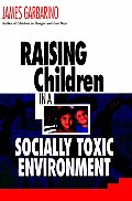Raising Children in a Socially Toxic Environment
