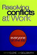 Resolving Conflicts At Work A Complete G