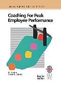 Coaching for Peak Employee Performance: A Practical Guide to Supporting Employee Development