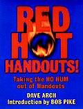 Red Hot Handouts Taking The Ho Hum Out O