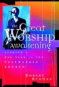 The Great Worship Awakening: Singing a New Song in the Postmodern Church
